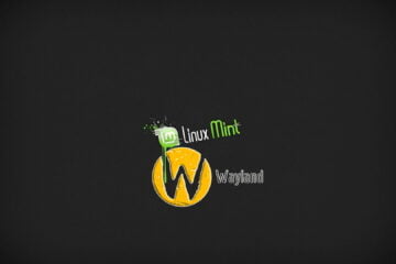 Linux Mint 20 e o suporte ao Wayland