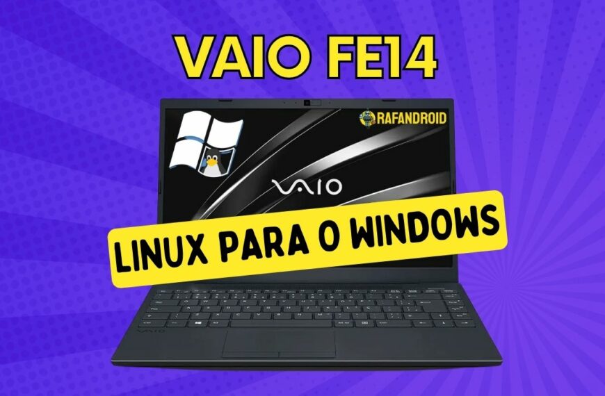 Notebook Vaio FE14 Mudando o Linux para o Windows