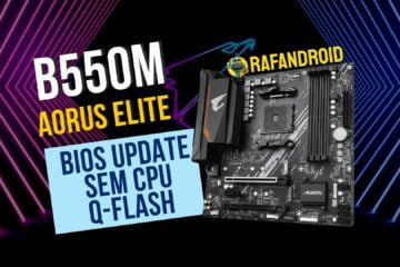 Gigabyte B550m Aorus Elite - Atualizando a Bios sem CPU e RAM