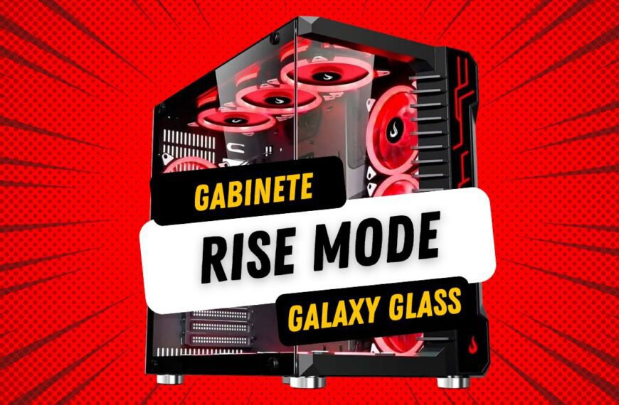 Conheça o Gabinete Gamer Rise Mode Galaxy Glass